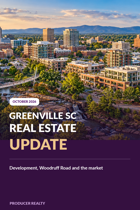 Greenville SC Real Estate Market Update: Development, and Woodruff Road