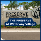 The Preserve Waterway Village