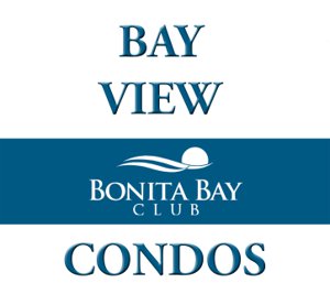 BAY VIEW Bonita Bay Condos