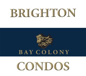 BRIGHTON Bay Colony Condos
