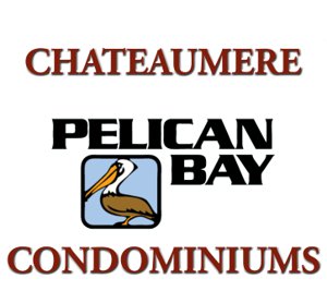 CHATEAUMERE at Pelican Bay Home Search
