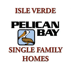 ISLE VERDE At Pelican Bay Home Search