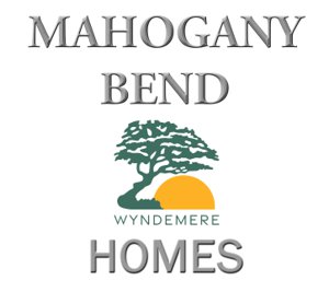 MAHOGANY BEND Wyndemere Homes Search