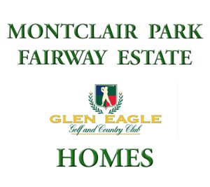 MONTCLAIR PARK FAIRWAY ESTATE Glen Eagle Homes