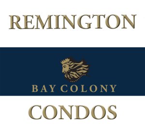 REMINGTON Bay Colony Condos
