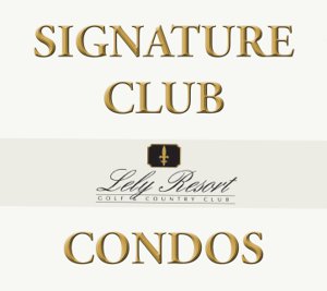 SIGNATURE CLUB Lely Resort Condos Search