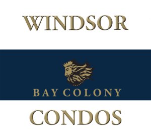 WINDSOR Bay Colony Condos
