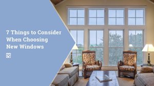7 Things About New Windows | Fagin Willis Group