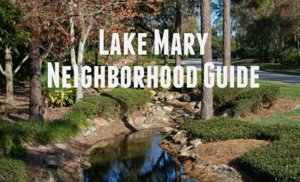 Lake Mary Neighborhood Guide