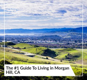 Guide to Morgan Hill, CA Homes for Sale
