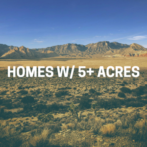 Homes w/ 5+ Acres