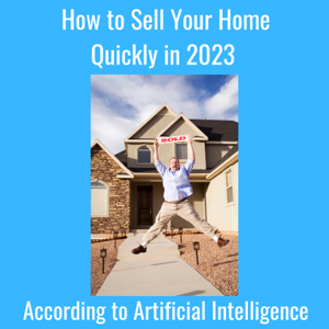 how to sell your home quickly with artificial intelligence