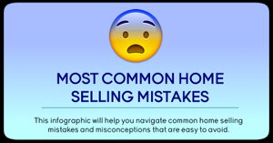 Commom Home Selling Mistakes