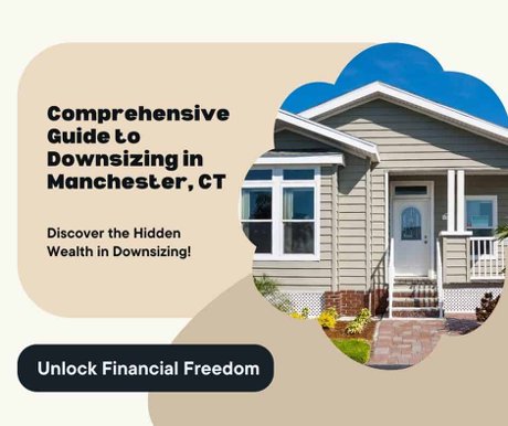 A Comprehensive Guide to Downsizing in Manchester, CT written by Jon Sigler of Coldwell Banker Realty