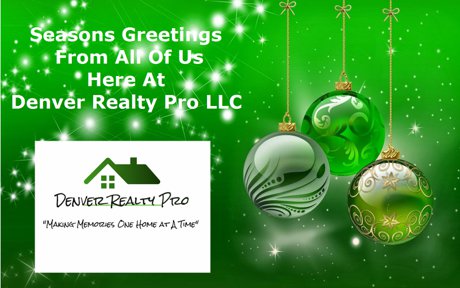 Seasons Greetings From Denver Realty Pro, LLC 