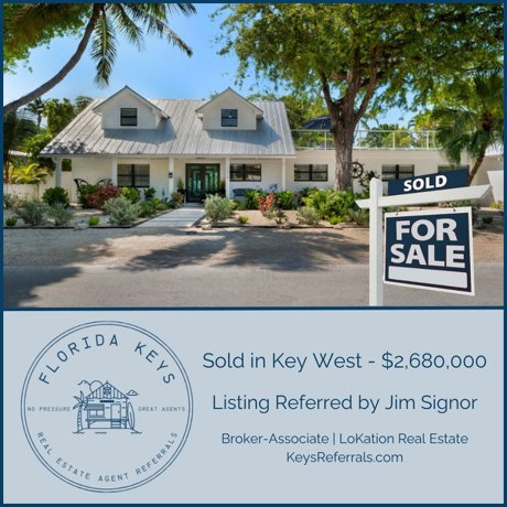 1610 Von Phister St Key West sold for $2,680,000 - listing referred by Jim Signor Florida Keys Real Estate