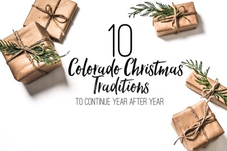 Christmas Traditions in Colorado | Real Estate and Lifestyle in Northern Colorado