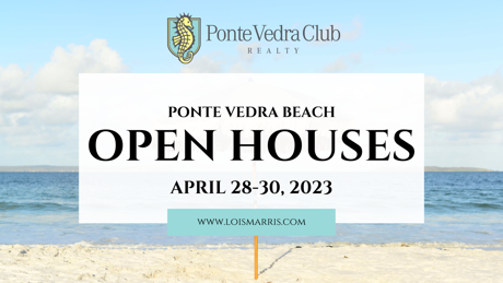 Ponte Vedra Beach Open Houses for the week of April 28-30th, 2023