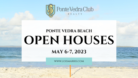 Open Houses in Ponte Vedra Beach, FL May 6-7, 2023