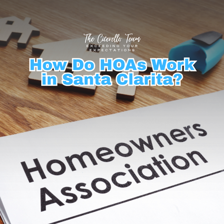 How Do HOAs Work in Santa Clarita, CA?