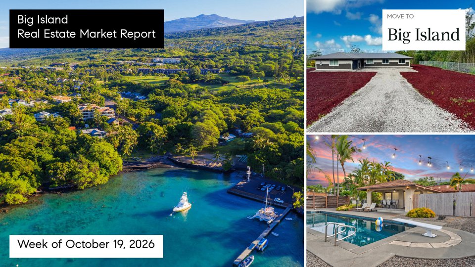 Big Island Hawaii real estate market report for the week ending October 25, 2026