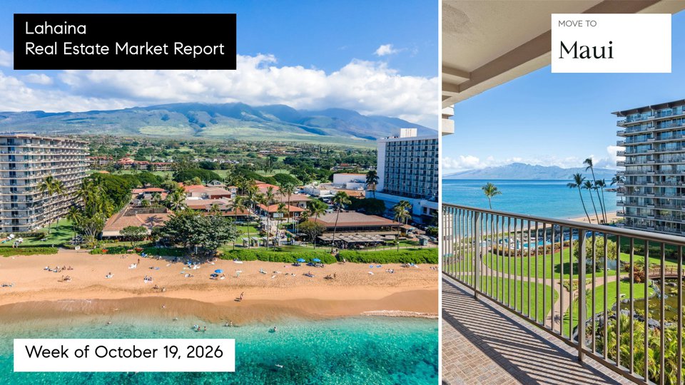 Lahaina Hawaii real estate market report for the week ending October 25, 2026