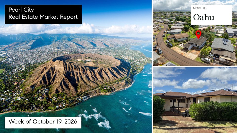Pearl City Hawaii real estate market report for the week ending October 25, 2026