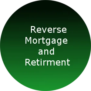 Reverse Mortgage and Retirement 
