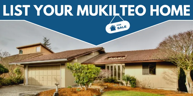 List Your Mukilteo Home for Sale