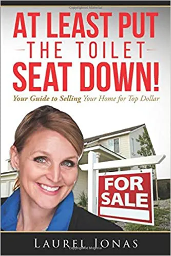 At Least Put The Toilet Seat Down &mdash; Laurel Jonas