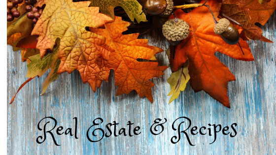 Real Estate & Recipes