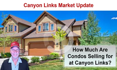 Canyon Links Condominium Real Estate Market Update Webinar