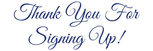 Thank you for signing up