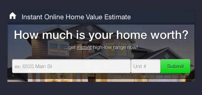 Instant Home Value Estimate