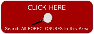 Click to search all foreclosures in this area.