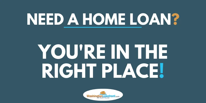 Need a Home Loan? You're in the Right Place.