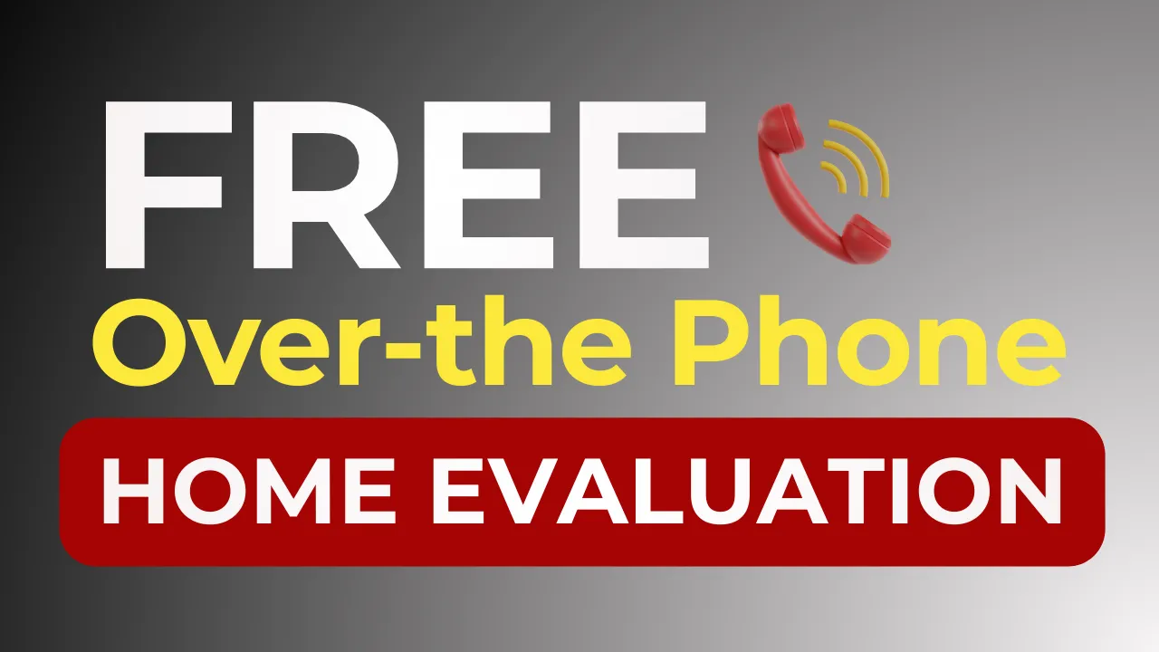 Free Over-the-Phone Home Value Eval