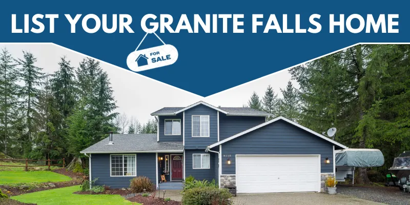 List Your Granite Falls Home for Sale with an Agent