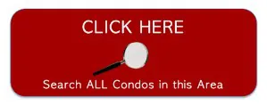 Click here to search all condos for sale in this area.