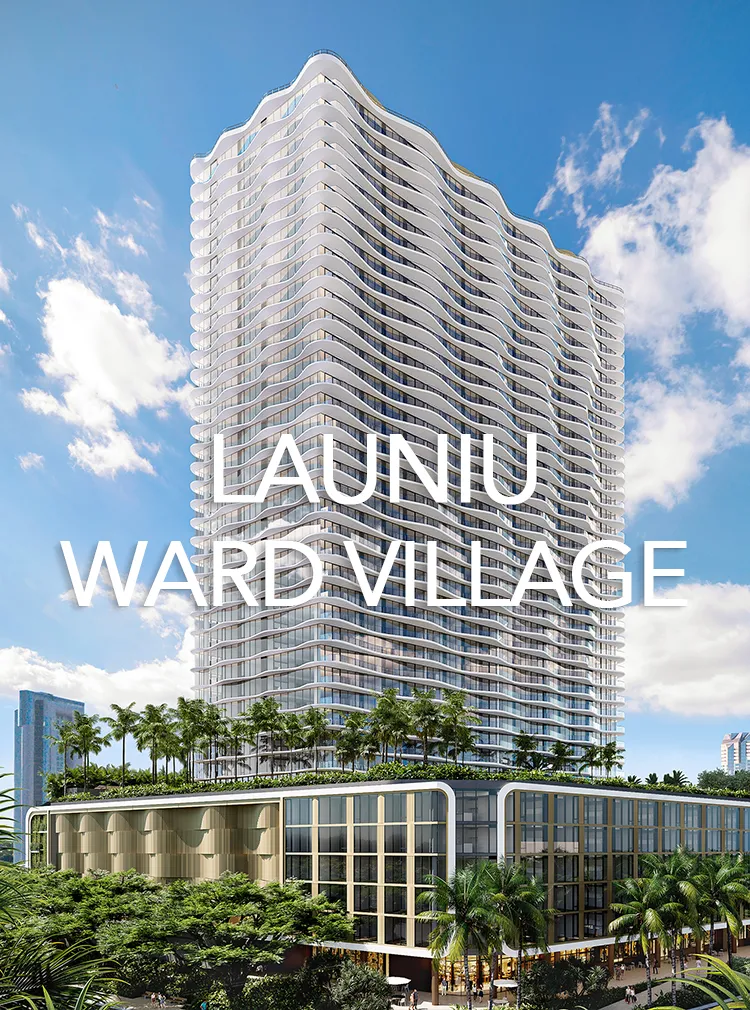 The Launiu Ward Village