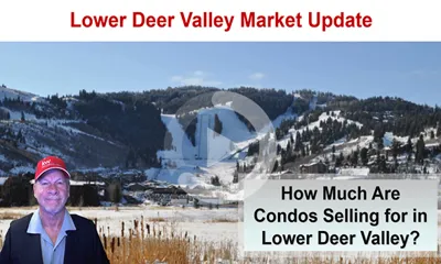 Lower Deer Valley Condominium Real Estate Market Update Webinar