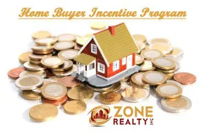 Home buyer incentive program by Zone Realty