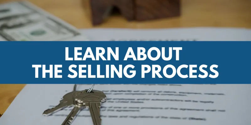 Learn About the Home Selling Process