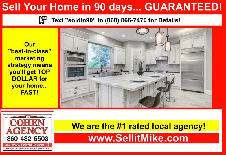 Sell your home in 90 days... guaranteed! Text "sold in 90" to 860 866-7470 for details!