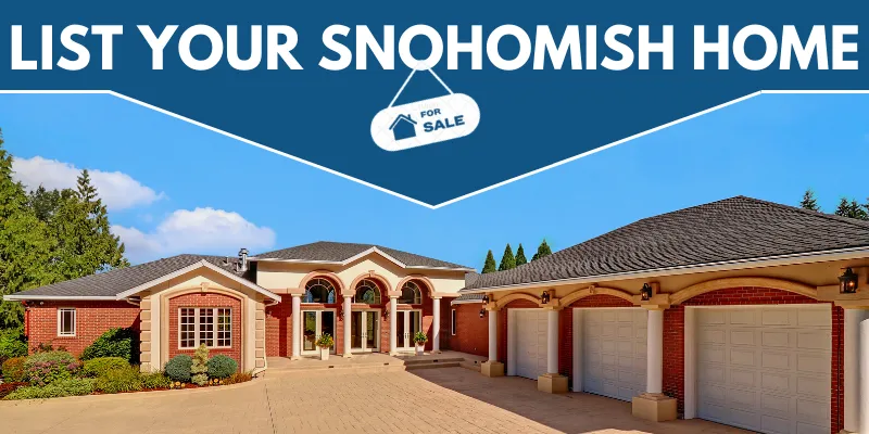 List Your Snohomish Wa Home for Sale